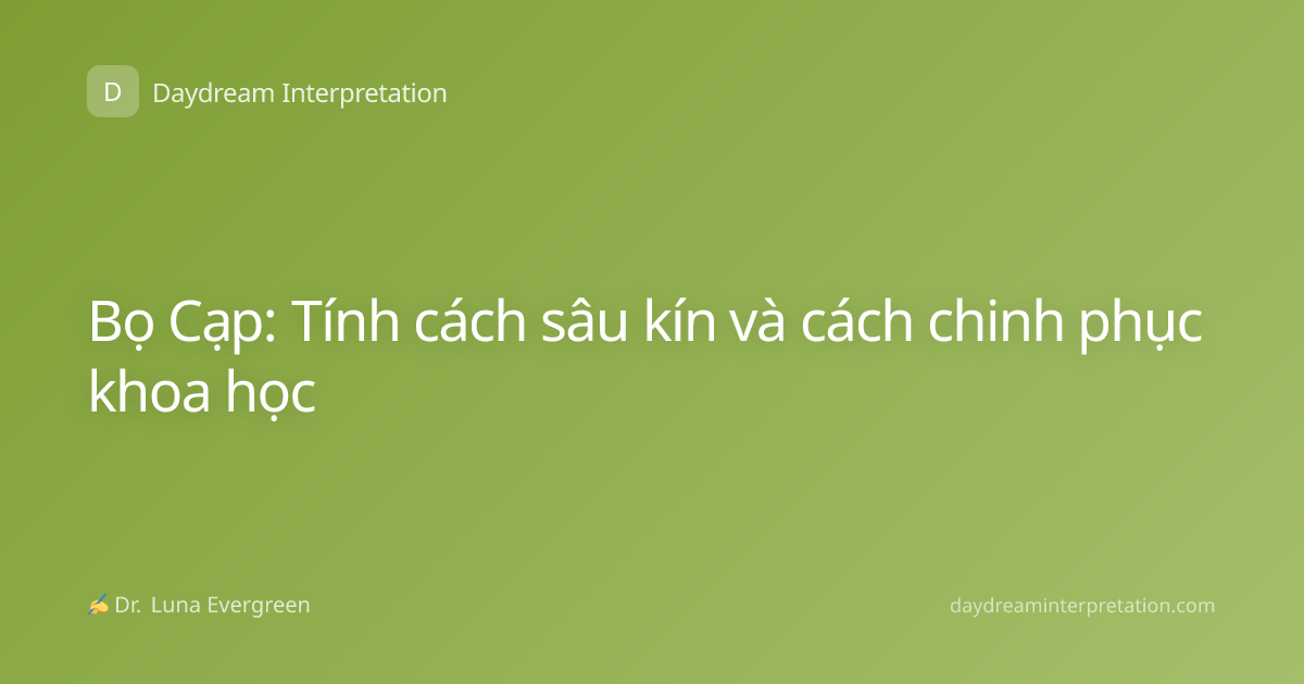 Bọ Cạp: Tính cách sâu kín và cách chinh phục khoa học