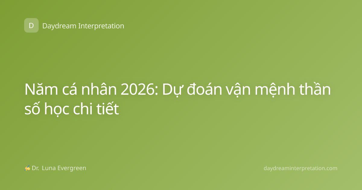 Năm cá nhân 2026: Dự đoán vận mệnh thần số học chi tiết