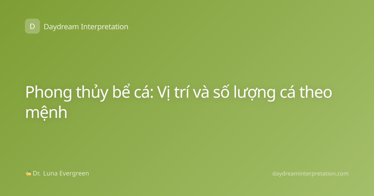 Phong thủy bể cá: Vị trí và số lượng cá theo mệnh